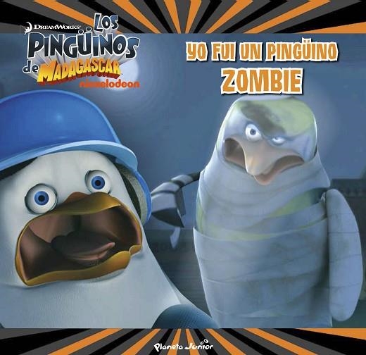 PINGUINOS DE MADAGASCAR YO FUI UN PINGÜINO ZOMBI | 9788408150008 | DREAMWORKS