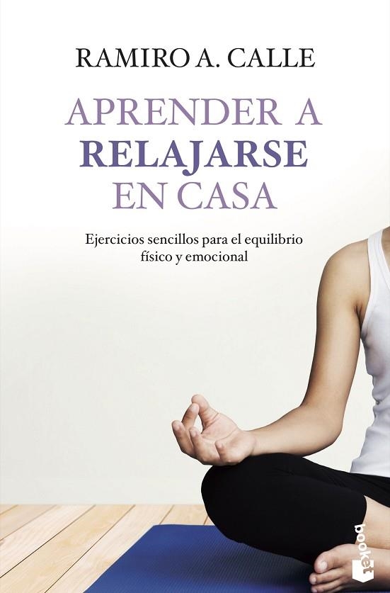 APRENDER A RELAJARSE EN CASA | 9788427042469 | RAMIRO CALLE A.