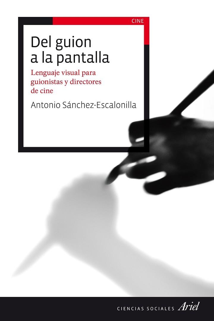 DEL GUION A LA PANTALLA | 9788434423114 | SANCHEZ-ESCALONILLA, ANTONIO