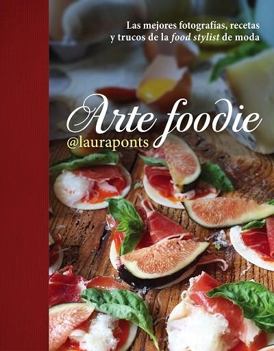 ARTE FOODIE | 9788448022013 | LOPEZ, LAURA