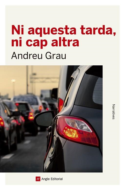 NI AQUESTA TARDA NI CAP ALTRA | 9788416139934 | GRAU, ANDREU