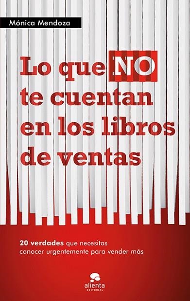 LO QUE NO TE CUENTAN EN LOS LIBROS DE VENTAS | 9788415320555 | MENDOZA, MONICA