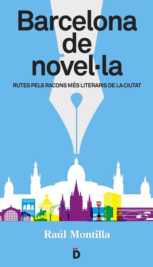 BARCELONA DE NOVEL·LA | 9788494143892 | MONTILLA, RAUL