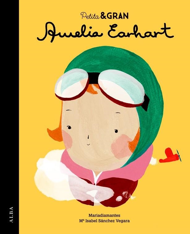 PETITA & GRAN AMELIA EARHART | 9788490651735 | SANCHEZ VEGARA, MARIA ISABEL