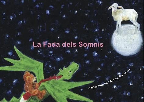 FADA DELS SOMNIS, LA | 9788494416682 | PUJALTE, CARLES & ROCABERT, BERNAT