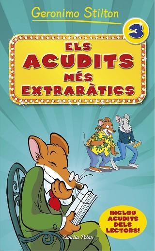 ELS ACUDITS MES EXTRARATICS 3 | 9788416520008 | GERONIMO STILTON