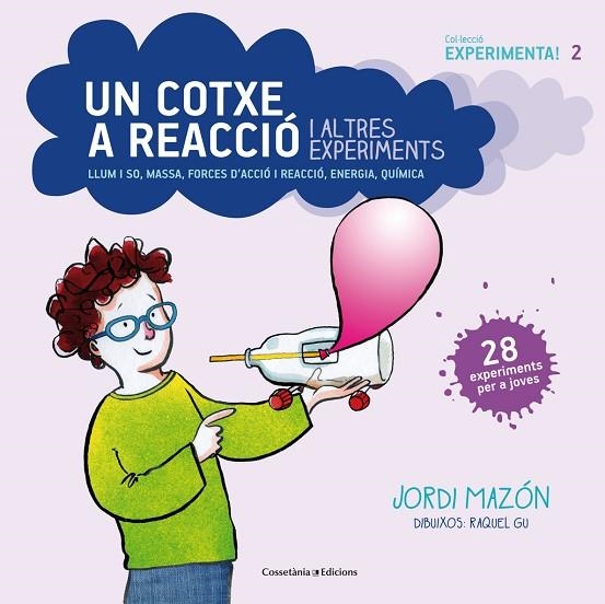 UN COTXE A REACCIO I ALTRES EXPERIMENTS | 9788490343890 | JORDI MAZON