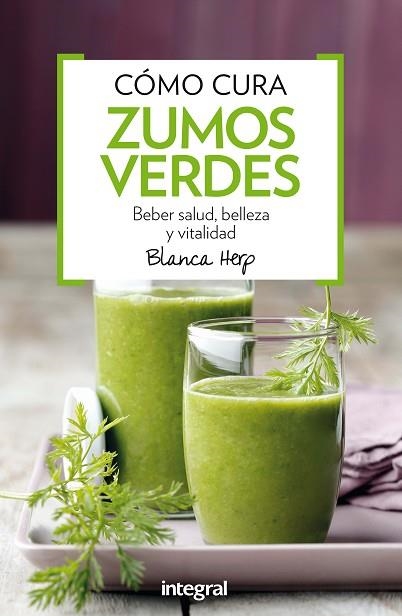 COMO CURA ZUMOS VERDES | 9788491180388 | HERP , BLANCA