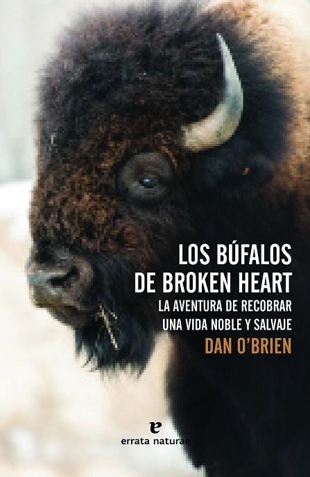 LOS BUFALOS DE BROKEN HEART | 9788416544073 | DAN O'BRIEN