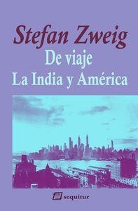 DE VIAJE LA INDIA Y AMERICA | 9788415707387 | STEFAN ZWEIG