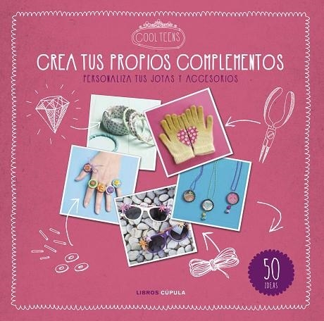 CREA TUS PROPIOS COMPLEMENTOS | 9788448021610 | VVAA