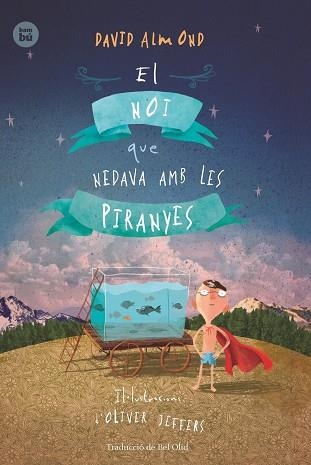 EL NOI QUE NEDAVA AMB LES PIRANYES | 9788483434000 | DAVID ALMOND