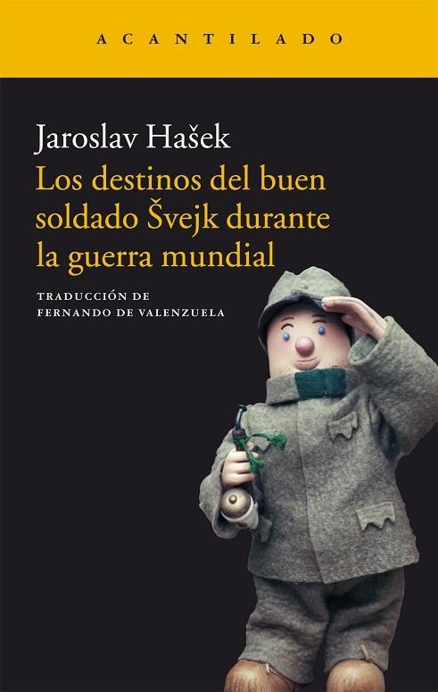 LOS DESTINOS DEL BUEN SOLDADO SVEJK DURANTE LA GUERRA MUNDIAL | 9788416011902 | HASEK, JAROSLAV