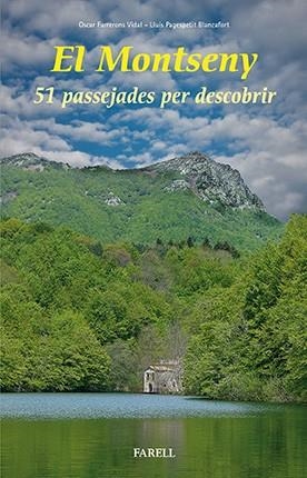 EL MONTSENY 51 PASSEJADES PER DESCOBRIR | 9788492811762 | OSCAR FARRERONS VIDAL & LLUIS PAGESPETIT BLANCAFORT