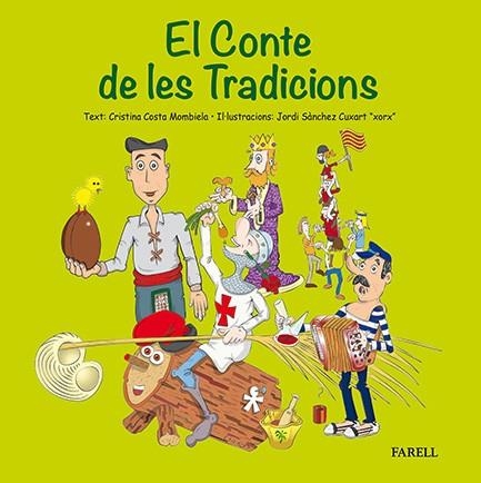 EL CONTE DE LES TRADICIONS | 9788492811755 | COSTA, CRISTINA & SANCHEZ CUXART, JORDI XORX