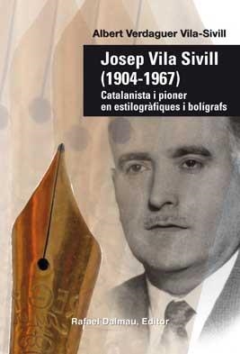 JOSEP VILA SIVILL 1904-1967 | 9788423208135 | ALBERT VERDAGUER VILA-SIVILL