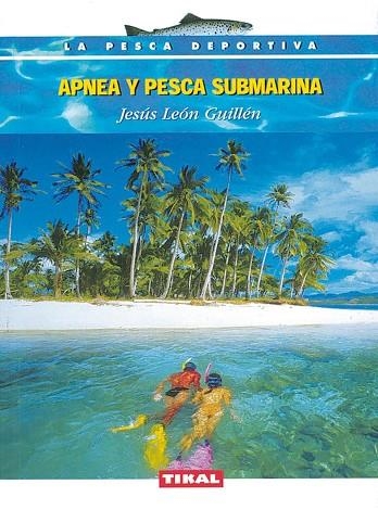 APNEA Y PESCA SUBMARINA | 9788430533572 | LEON GUILLEN, JESUS