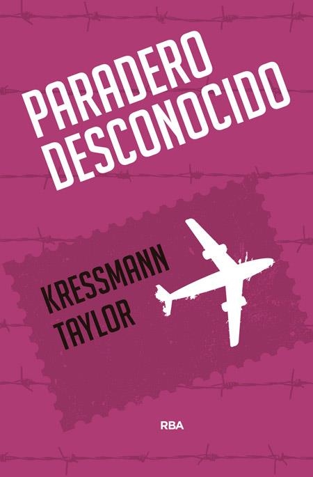 PARADERO DESCONOCIDO | 9788490567289 | TAYLOR, KRESSMANN