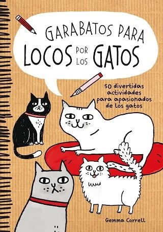 GARABATOS PARA LOCOS POR LOS GATOS | 9788416489039 | CORRELL, GEMMA