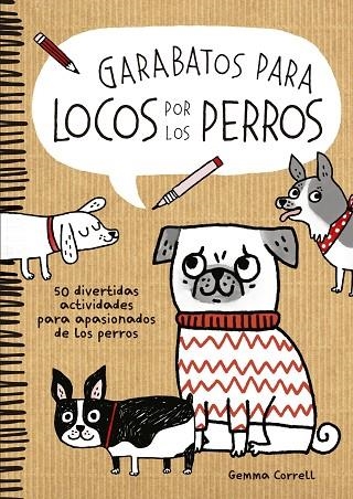 GARABATOS PARA LOCOS POR LOS PERROS | 9788416489046 | CORRELL, GEMMA