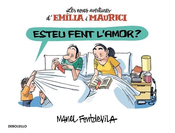 LES NOVES AVENTURES D'EMILIA I MAURICI 2 ESTEU FENT L'AMOR? | 9788466329927 | FONTDEVILA, MANEL