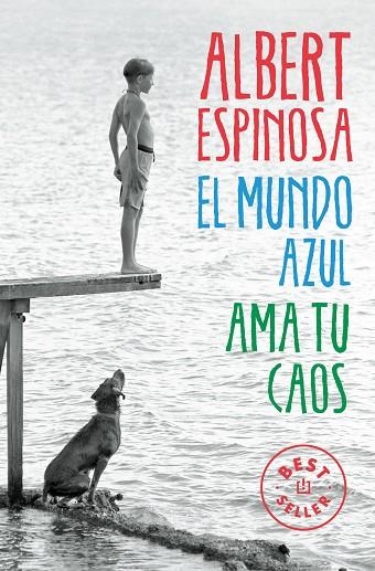 El mundo azul Ama tu caos | 9788466329811 | ALBERT ESPINOSA