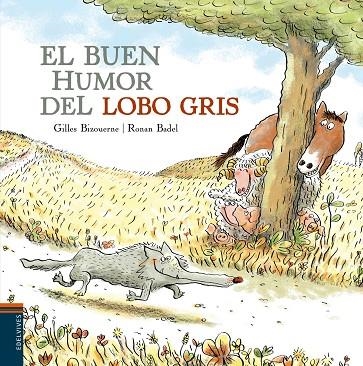 EL BUEN HUMOR DEL LOBO GRIS | 9788414002131 | BIZOUERNE, GILLES & BADEL, RONAN