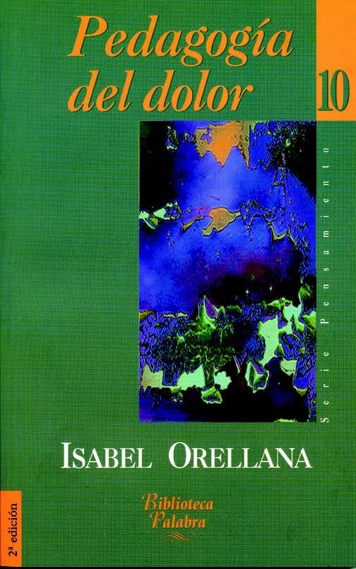 PEDAGOGIA DEL DOLOR | 9788482393506 | ORELLANA, ISABEL
