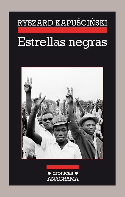 ESTRELLAS NEGRAS | 9788433926111 | RYSZARD KAPUSCINSKI