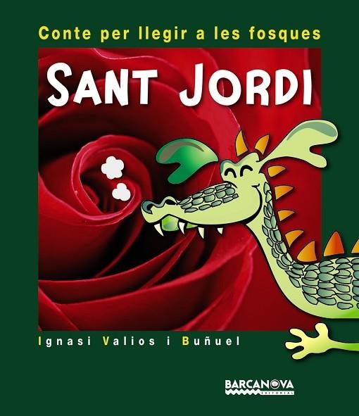 CONTE PER LLEGIR A LES FOSQUES SANT JORDI | 9788448931421 | VALIOS I BUÑUEL, IGNASI