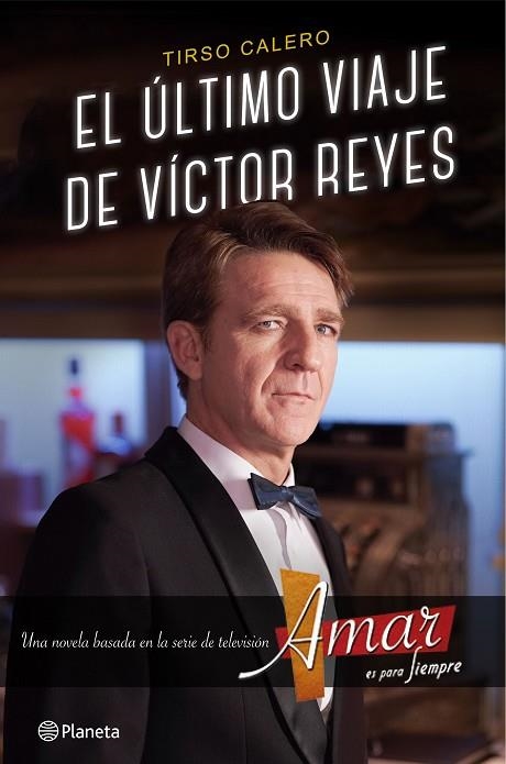 EL ULTIMO VIAJE DE VICTOR REYES | 9788408147558 | CALERO, TIRSO