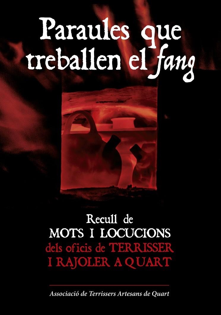 PARAULES QUE TREBALLEN EL FANG | 9788490344125 | DE TERRISSERS ARTESANS DE QUART, ASSOCIACIO