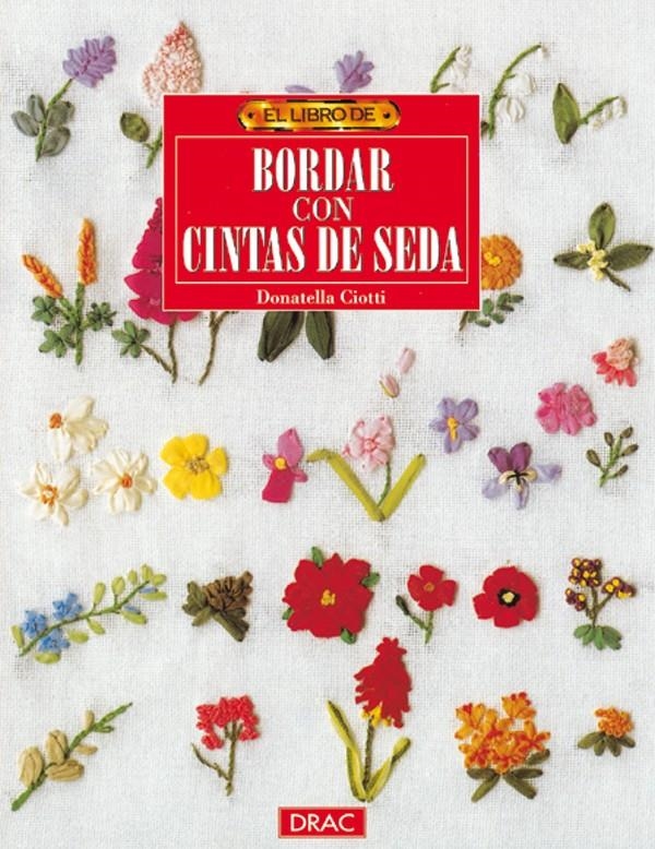 BORDAR CON CINTAS DE SEDA EL LIBRO DE | 9788488893710 | CIOTTI, DONATELLA