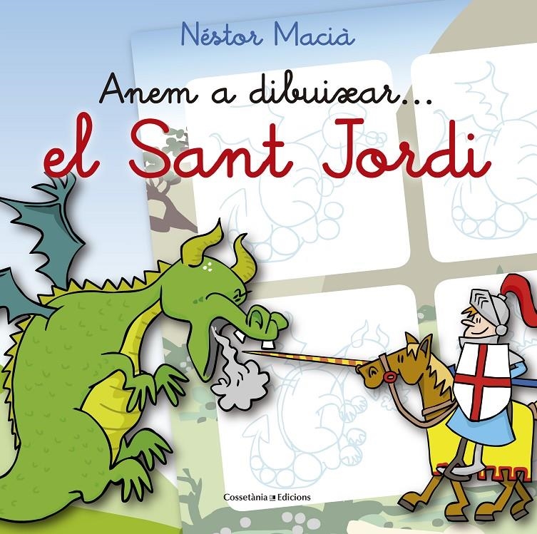 ANEM A DIBUIXAR... EL SANT JORDI | 9788490344040 | MACIA, NESTOR