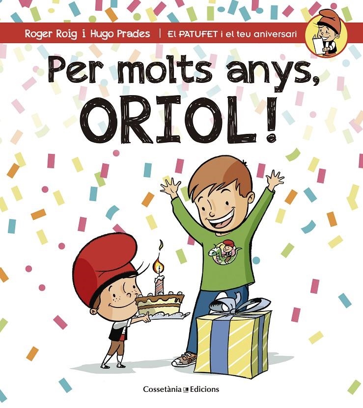 PER MOLTS ANYS ORIOL! | 9788490344316 | ROIG, ROGER & PRADES, HUGO