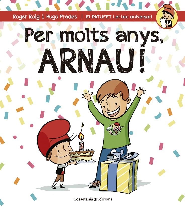 PER MOLTS ANYS ARNAU! | 9788490344286 | ROIG, ROGER & PRADES, HUGO