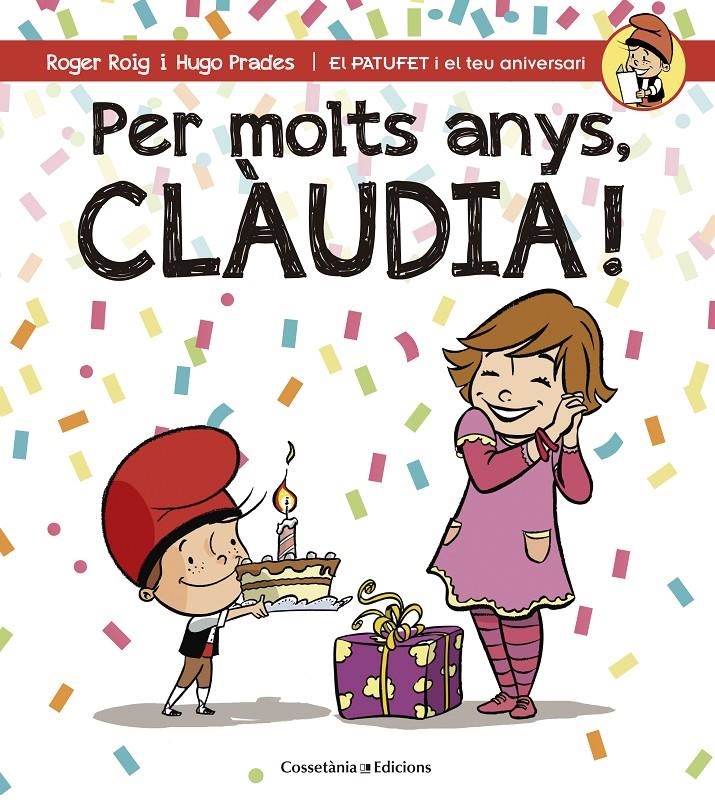 PER MOLTS ANYS CLAUDIA! | 9788490344460 | ROIG, ROGER & PRADES, HUGO