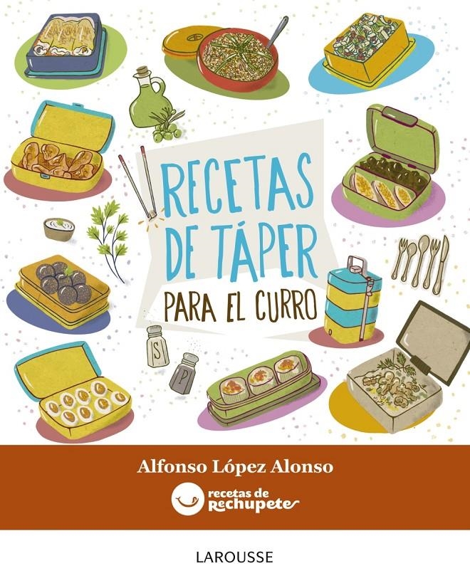 RECETAS DE TAPER PARA EL CURRO | 9788416368877 | LOPEZ ALONSO, ALFONSO