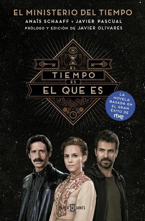 EL MINISTERIO DEL TIEMPO EL TIEMPO ES EL QUE ES | 9788401016974 | SCHAAFF, ANAIS & PASCUAL, JAVIER