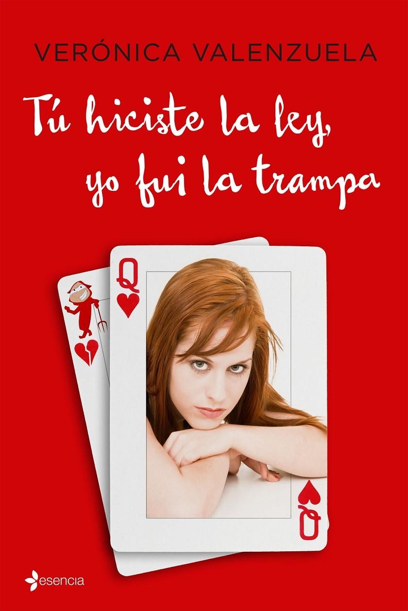 TU HICISTE LA LEY YO FUI LA TRAMPA | 9788408152613 | VALENZUELA, VERONICA