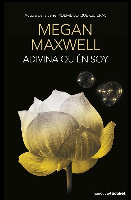 ADIVINA QUIEN SOY | 9788408153771 | MEGAN MAXWELL