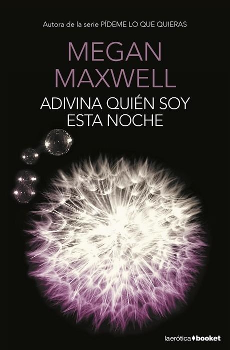 ADIVINA QUIEN SOY ESTA NOCHE | 9788408153788 | MEGAN MAXWELL