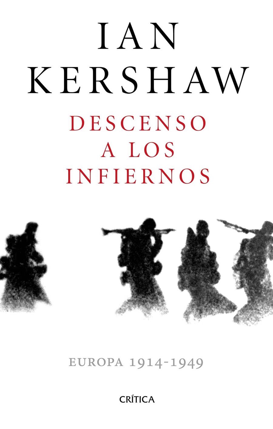 DESCENSO A LOS INFIERNOS | 9788498929478 | KERSHAW, IAN