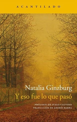 Y ESO FUE LO QUE PASO | 9788416011957 | NATALIA GINZBURG