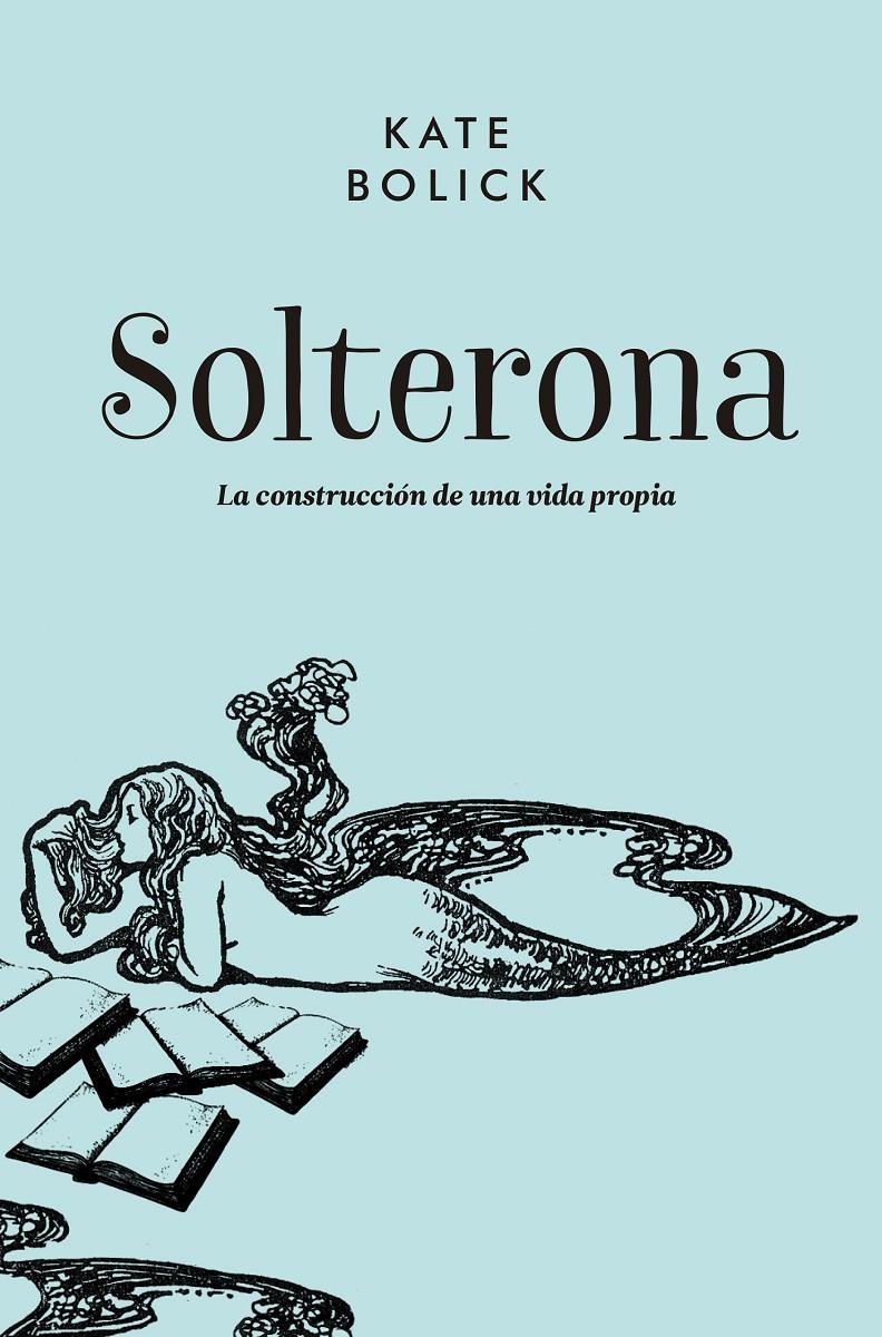 SOLTERONA | 9788416420711 | BOLICK, KATE