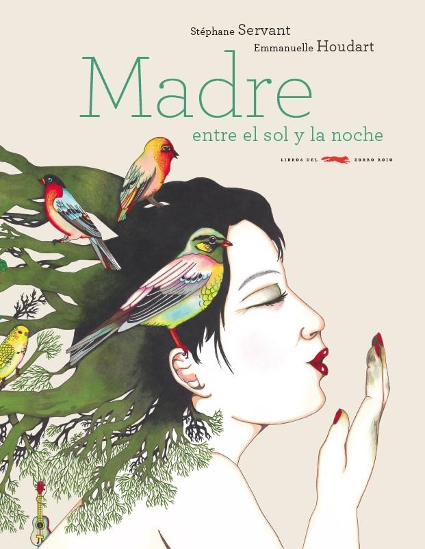 MADRE ENTRE EL SOL Y LA NOCHE | 9788494494284 | SERVANT, STEPHANE & HOUDART, EMMANUELLE