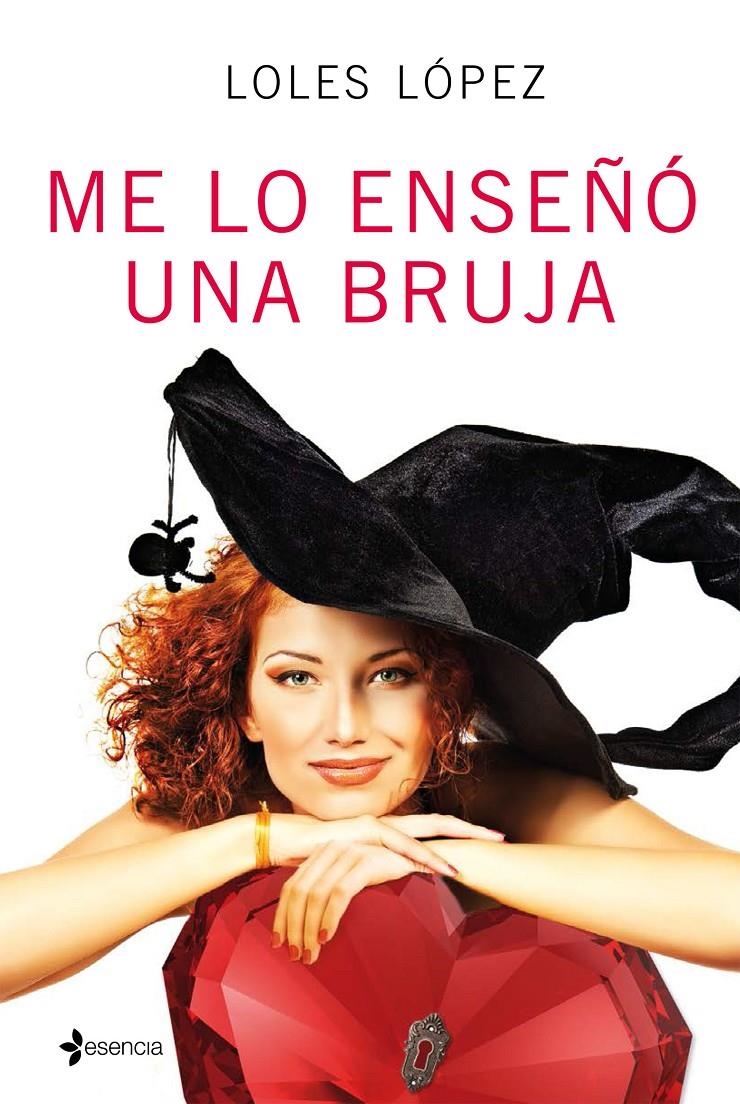 ME LO ENSEÑO UNA BRUJA | 9788408152620 | LOPEZ, LOLES