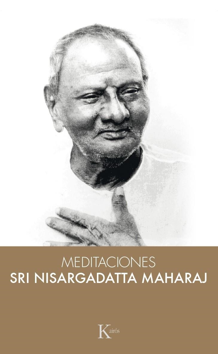 MEDITACIONES CON SRI NISARGADATTA MAHARAJ | 9788499884950 | MAHARAJ, NISARGADATTA