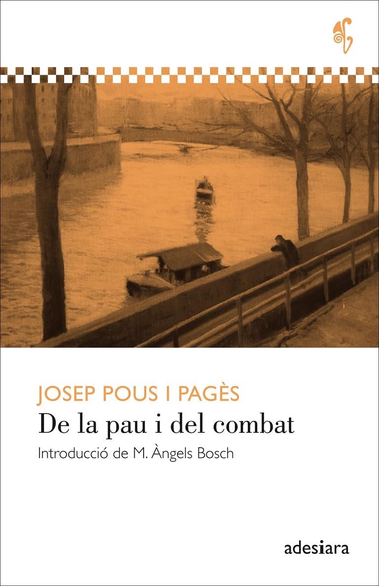 DE LA PAU I DEL COMBAT | 9788494384400 | POUS I PAGES, JOSEP