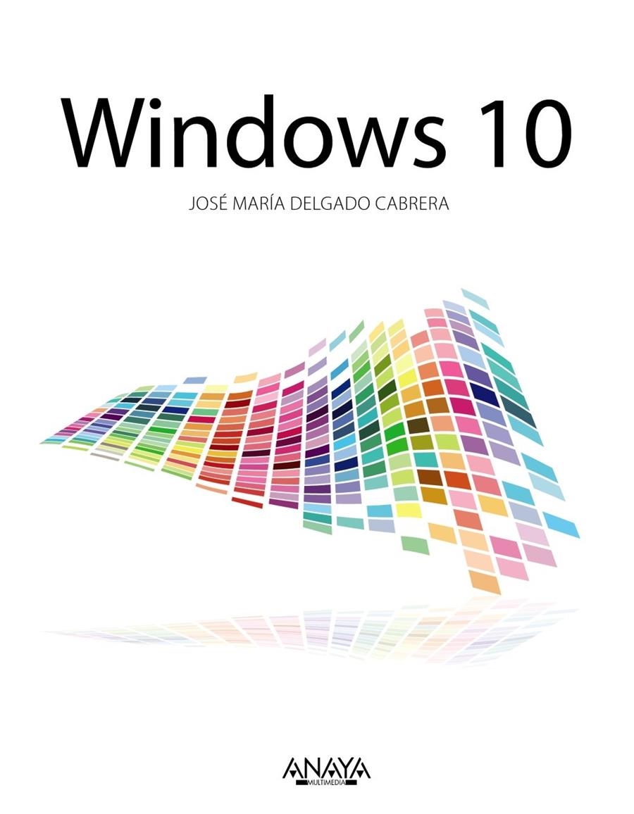 WINDOWS 10 | 9788441537538 | DELGADO, JOSE MARIA